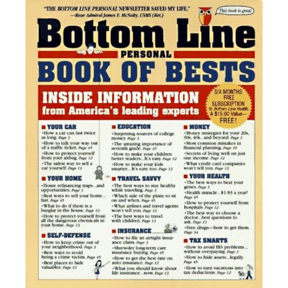 The Bottom Line Personal Book of Bests: Inside Information from Americas Leading